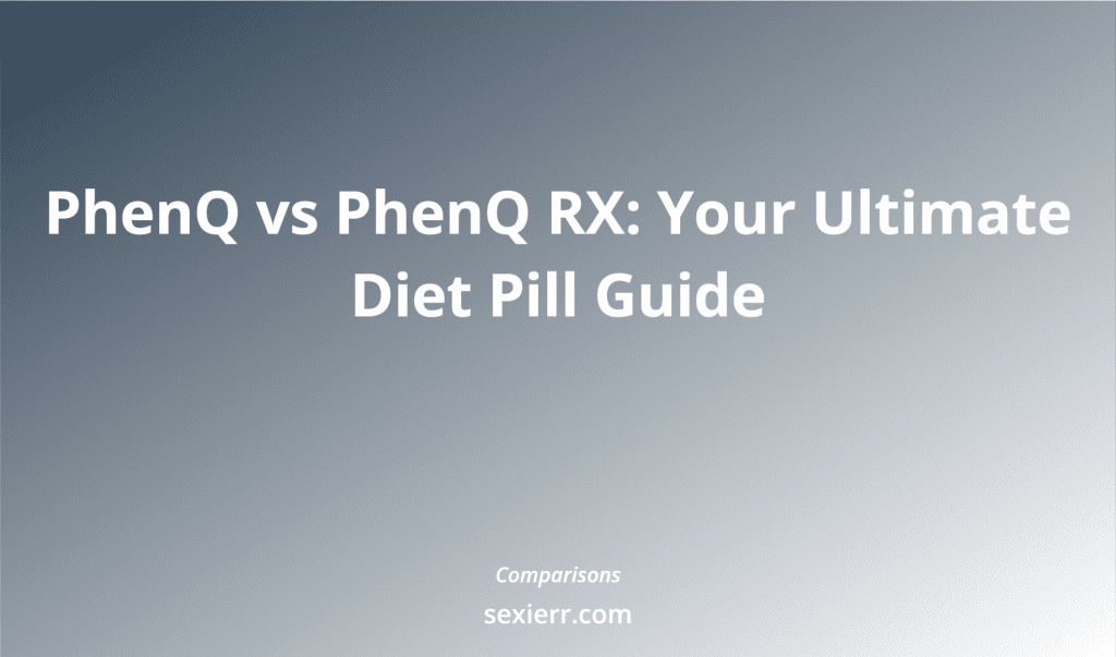 Phenq Vs Phenq Rx: Your Ultimate Diet Pill Guide